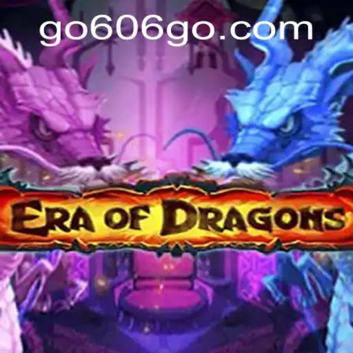 EraOfDragons: A Fantastical Journey and the Role of go606 PH Login in Gaming Experience